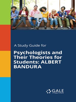 A Study Guide for Psychologists and Their Theories for Students: Albert Bandura - ebook